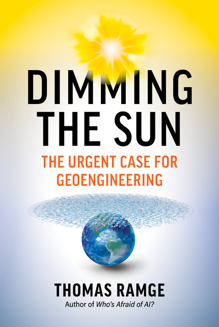 Book cover for Dimming the Sun: The Urgent Case for Geoengineering
