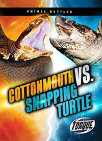 Book cover for Cottonmouth vs. Snapping Turtle