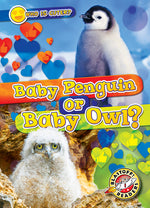 Book cover for Baby Penguin or Baby Owl?