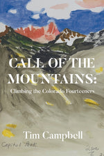 Book cover for Call of the Mountains: Climbing the Colorado Fourteeners
