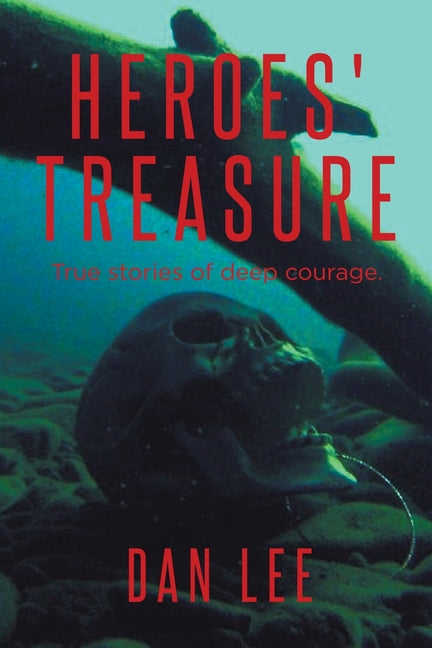 Book cover for Heroes' Treasure: True stories of deep courage