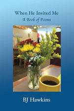 Book cover for When He Invited Me: A Book of Poems