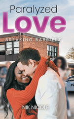 Book cover for Paralyzed Love: Breaking Barriers