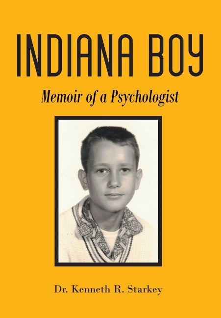 Book cover for Indiana Boy: Memoir of a Psychologist