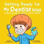 Book cover for Getting Ready for My Dentist Visit: Dentist Book for Kids, Kids Book About Dentists, Kids Book About Brushing Teeth, Brushing Teeth Book for Kids, Den