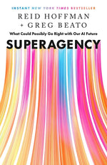 Book cover for Superagency: What Could Possibly Go Right with Our AI Future