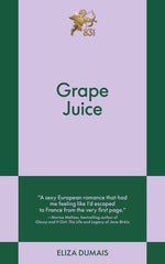 Book cover for Grape Juice: An 831 Stories Romance