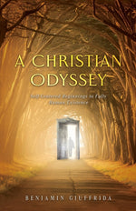 Book cover for Christian Odyssey: Self-Centered Beginnings to Fully Human Existence