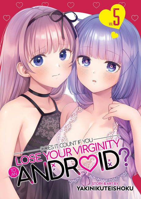 Book cover for Does It Count If You Lose Your Virginity to an Android? Vol. 5