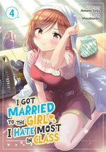 Book cover for I Got Married to the Girl I Hate Most in Class (Manga) Vol. 4