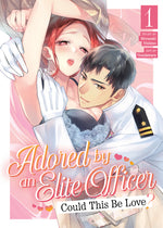 Book cover for Adored by an Elite Officer: Could This Be Love? Vol. 1