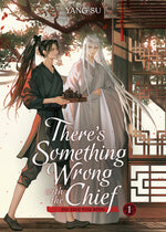 Book cover for There's Something Wrong with the Chief: Du Zhu You Bing (Novel) Vol. 1