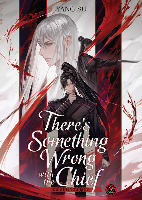 Book cover for There's Something Wrong with the Chief: Du Zhu You Bing (Novel) Vol. 2