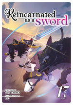Book cover for Reincarnated as a Sword (Light Novel) Vol. 17