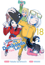 Book cover for How Heavy Are the Dumbbells You Lift? Vol. 18