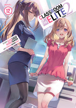 Book cover for Classroom of the Elite: Year 2 (Light Novel) Vol. 12