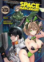 Book cover for Reborn as a Space Mercenary: I Woke Up Piloting the Strongest Starship! (Light Novel) Vol. 13