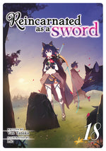 Book cover for Reincarnated as a Sword (Light Novel) Vol. 18
