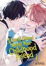 Book cover for I Can't Stand Being Your Childhood Friend Vol. 1