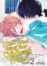 Book cover for I Can't Stand Being Your Childhood Friend Vol. 2