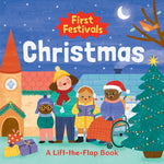 Book cover for First Festivals: Christmas: A Lift-The-Flap Book