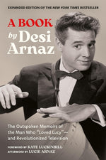 Book cover for Book (Expanded Edition): The Outspoken Memoirs of the Man Who "Loved Lucy"--And Revolutionized Television (Exclusive New Material with Commentary by L