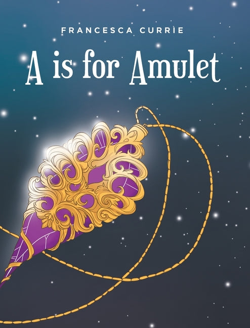 Book cover for A is for Amulet