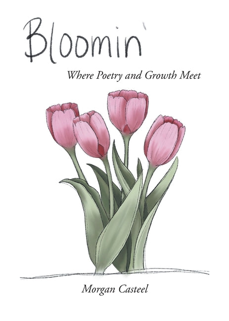 Book cover for Bloomin': Where Poetry and Growth Meet
