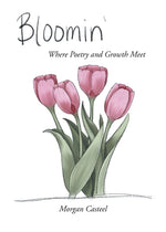 Book cover for Bloomin': Where Poetry and Growth Meet