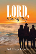 Book cover for Lord, Write My Story