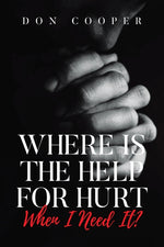 Book cover for Where Is the Help for Hurt When I Need It?