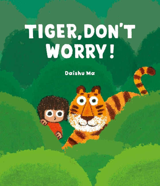 Book cover for Tiger, Don't Worry!