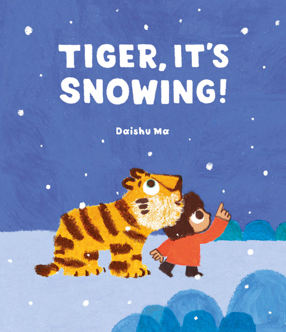 Book cover for Tiger, It's Snowing!