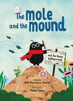 Book cover for Mole and the Mound: And the House Underground