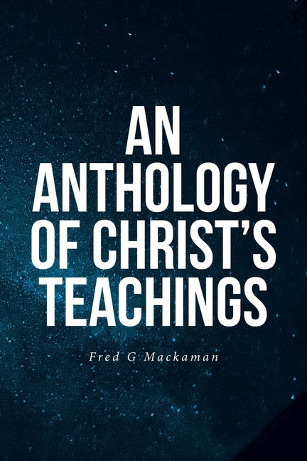 Book cover for Anthology of Christ's Teachings