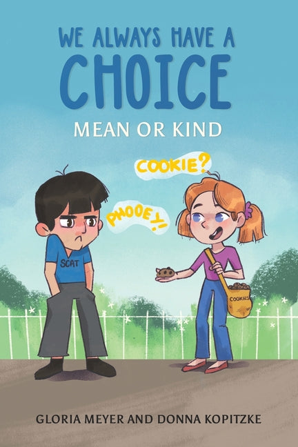 Book cover for We Always Have a Choice - Mean or Kind