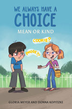 Book cover for We Always Have a Choice - Mean or Kind