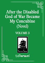 Book cover for After the Disabled God of War Became My Concubine (Novel) Vol. 3