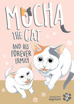 Book cover for Mocha the Cat and His Forever Family Vol. 2