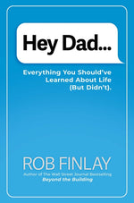 Book cover for Hey Dad...: Everything You Should've Learned about Life (But Didn't).