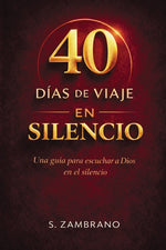 Book cover for 40 días de viaje en silencio hoy: Una guía para escuchar a Dios en el silencio
