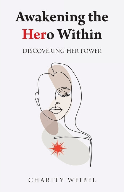 Book cover for Awakening the Hero Within: Discovering Her Power