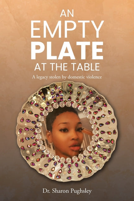 Book cover for Empty Plate at the Table: A legacy stolen by domestic violence