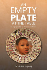 Book cover for Empty Plate at the Table: A legacy stolen by domestic violence