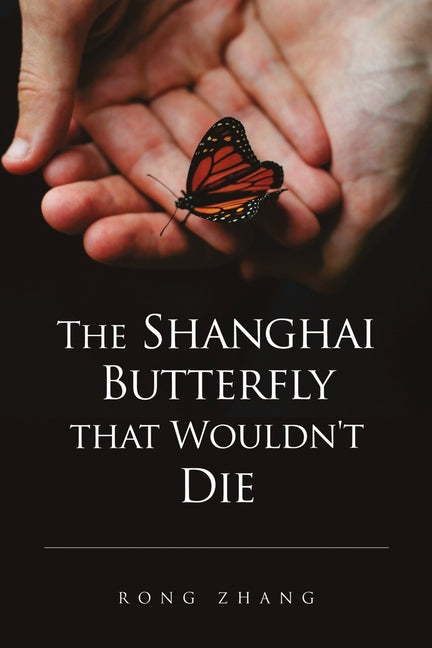 Book cover for Shanghai Butterfly that Wouldn't Die