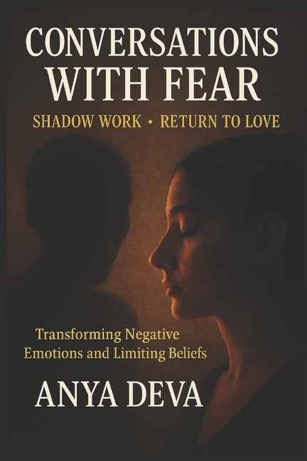 Book cover for Conversations with Fear: Shadow Work: Transforming Negative Beliefs
