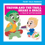 Book cover for Trevor and the Troll Share a Snack: A Tale of Letter Blends