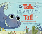 Book cover for Tale of the Disappearing Tail: Ted's Dream Come True