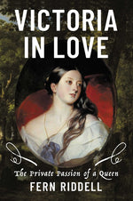 Book cover for Victoria in Love: The Private Passion of a Queen