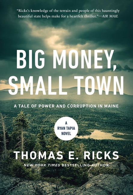 Book cover for Big Money, Small Town: A Ryan Tapia Novel